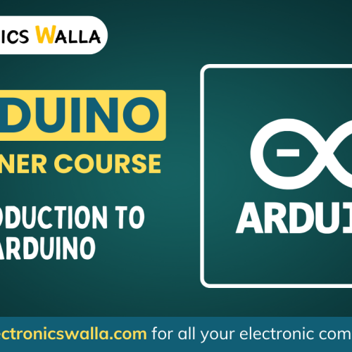 Arduino Course : 1. Introduction to Arduino